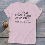 Your Wood's Wet Softstyle Tee