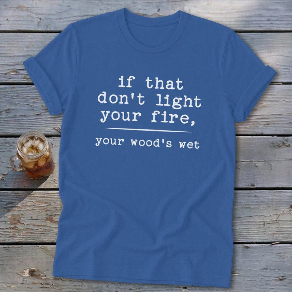 Your Wood's Wet Softstyle Tee