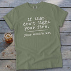 Your Wood's Wet Tee