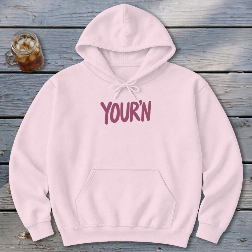 Your'n Hoodie