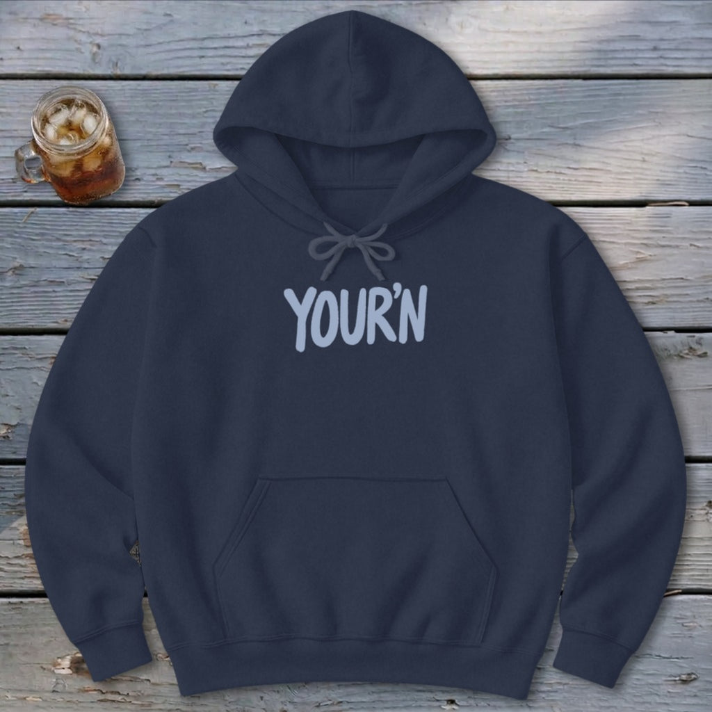 Your'n Hoodie