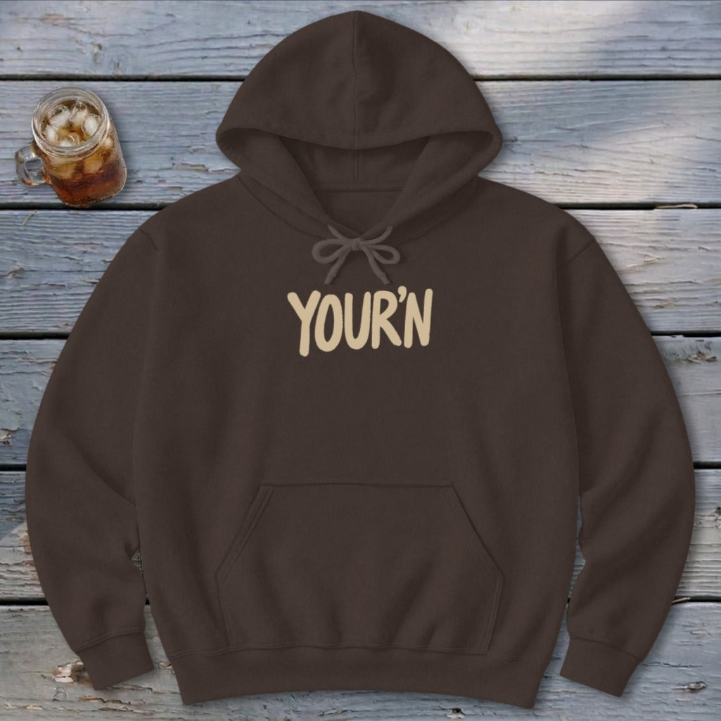 Your'n Hoodie