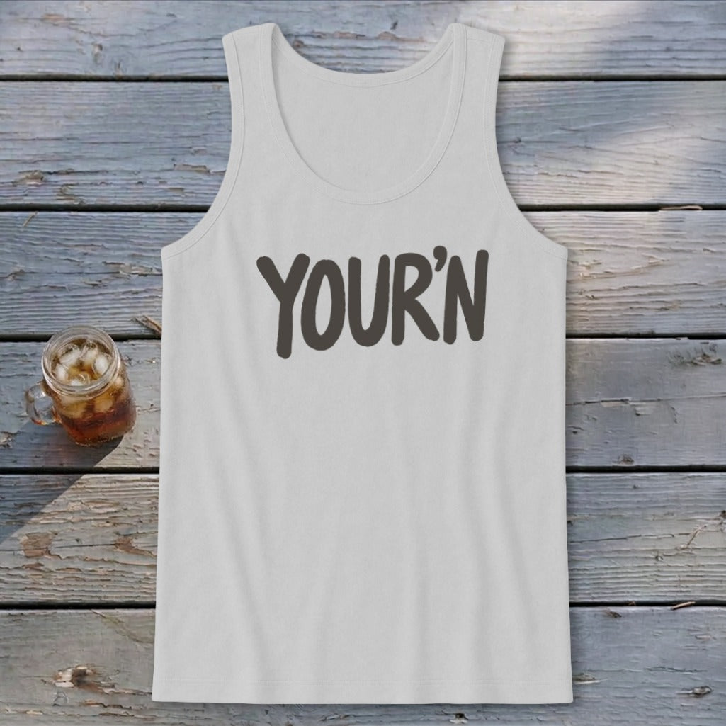 Your'n Tank Top