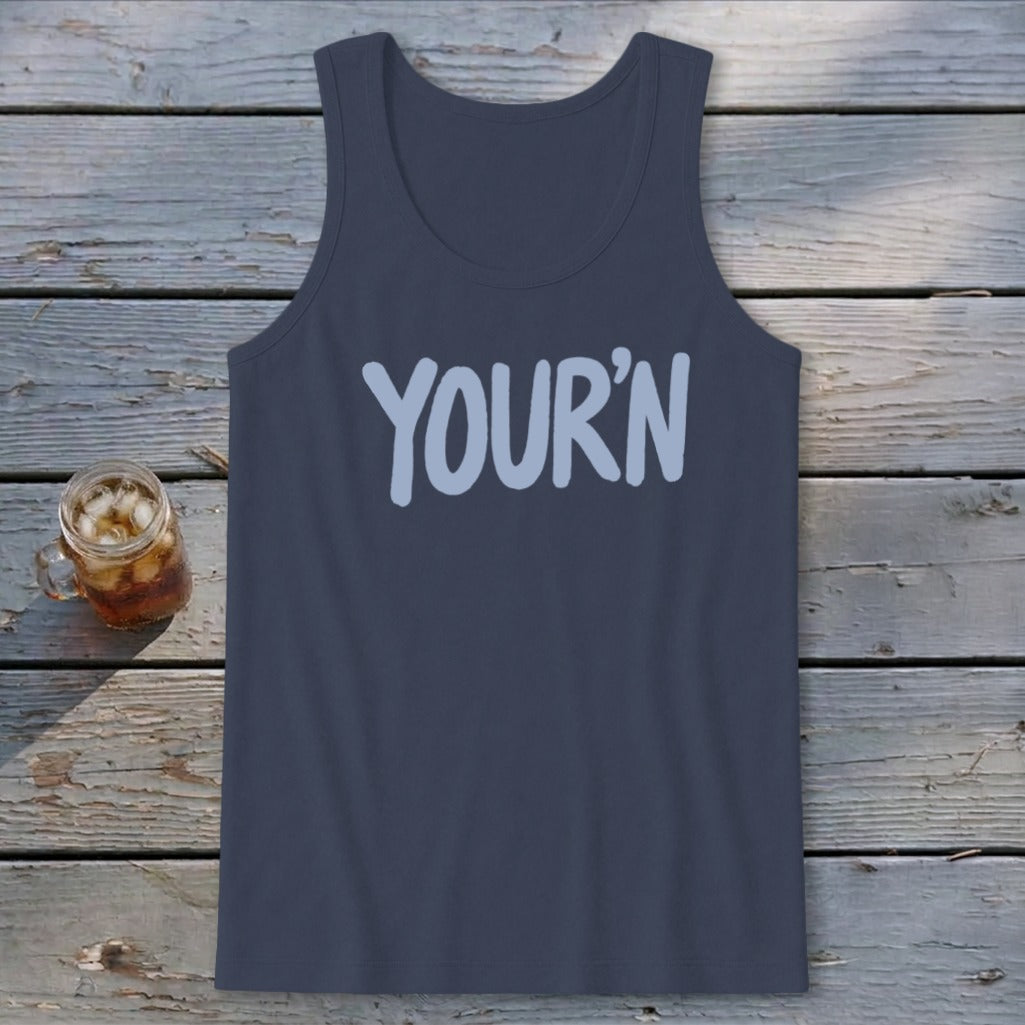 Your'n Tank Top