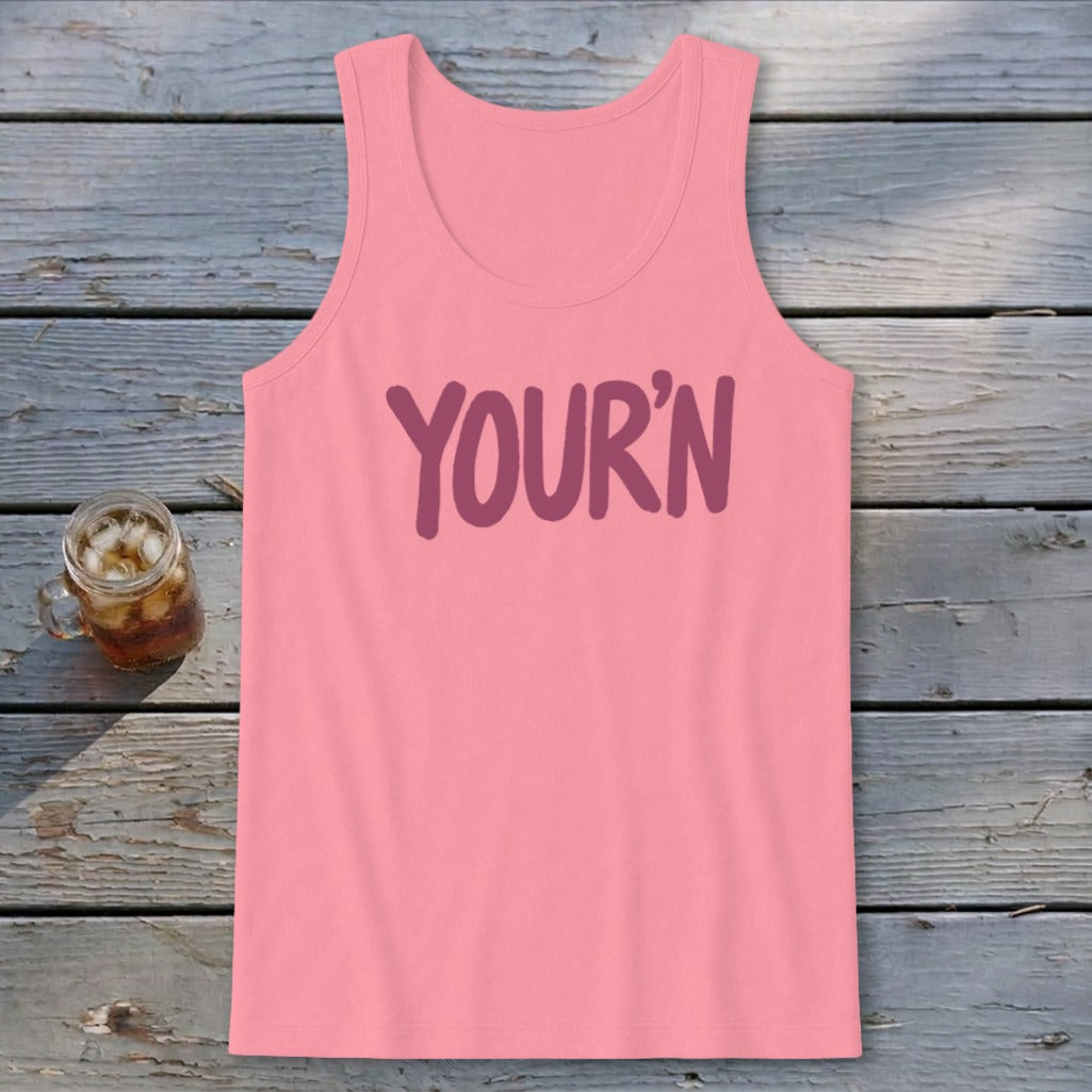Your'n Tank Top
