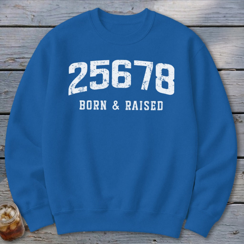 Zip Code Born & Raised Sweatshirt