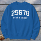 Zip Code Born & Raised Sweatshirt