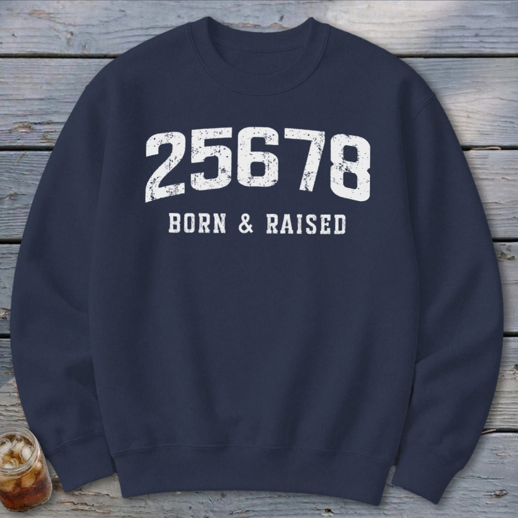 Zip Code Born & Raised Sweatshirt