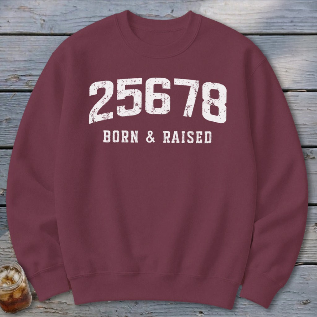 Zip Code Born & Raised Sweatshirt