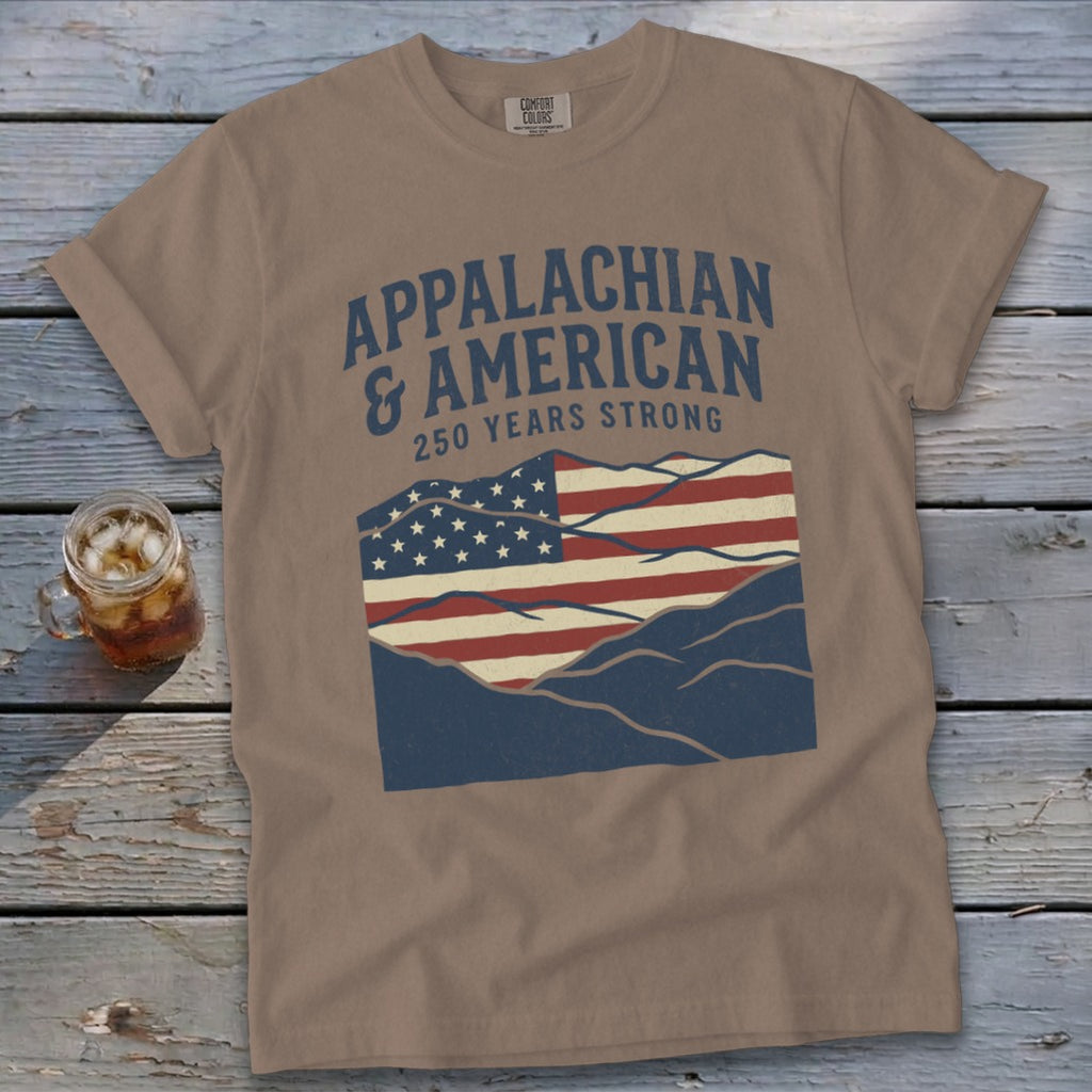 Appalachian & American 250 Years Strong flag graphic t-shirt.