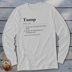 White long sleeve shirt with "Tump" dictionary definition printed on it.