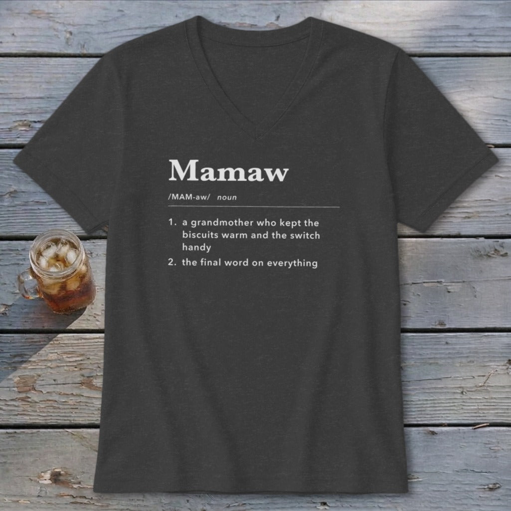 Dark grey v-neck t-shirt with "Mamaw" definition printed in white.