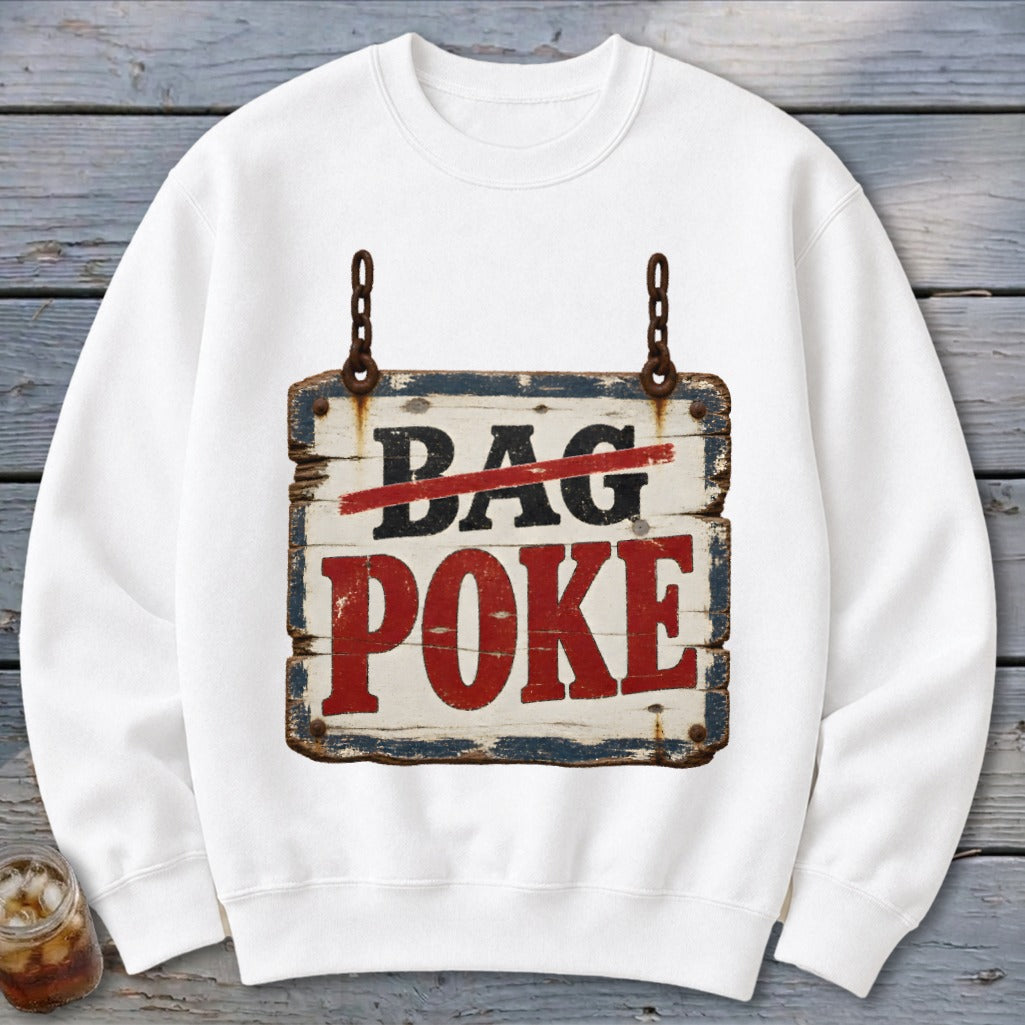 A white crewneck sweatshirt featuring a graphic of a hanging, weathered wooden sign with the text BAG POKE.