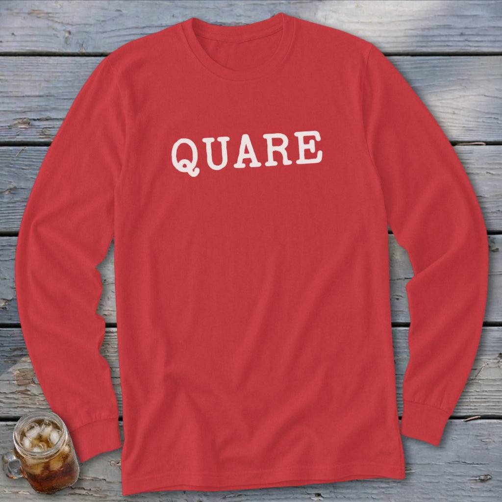 Red long sleeve shirt with white "QUARE" text on chest.