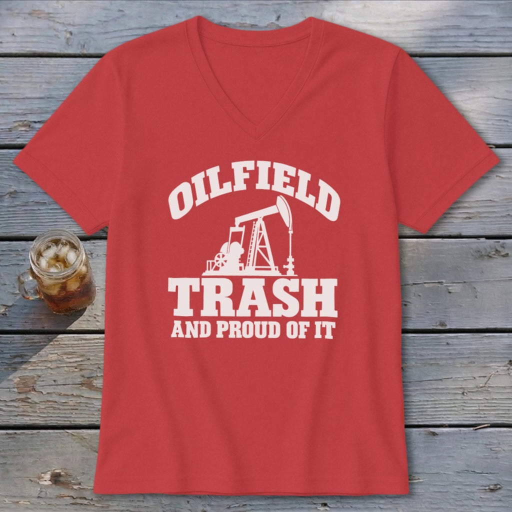 Red v-neck t-shirt with "OILFIELD TRASH AND PROUD OF IT" and oil rig graphic.