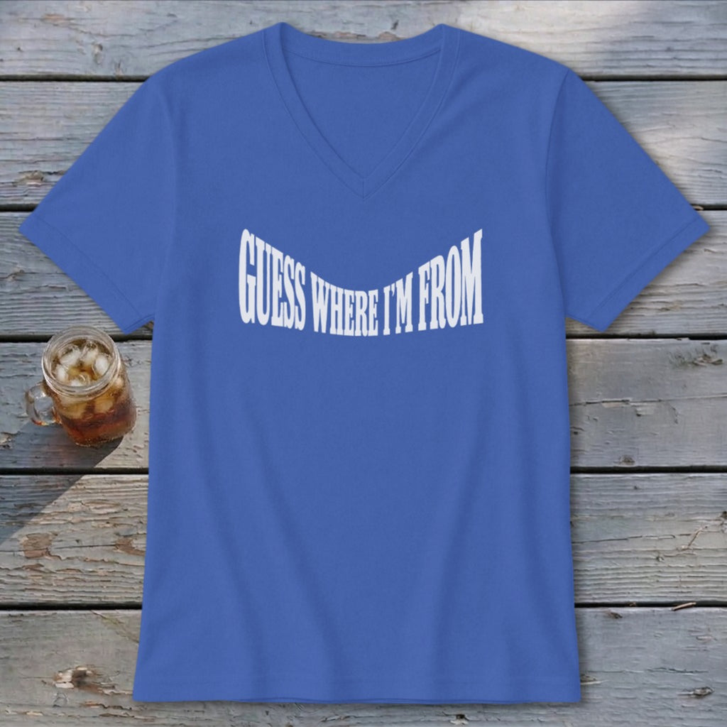 Blue v-neck t-shirt with white text that reads "GUESS WHERE I'M FROM".