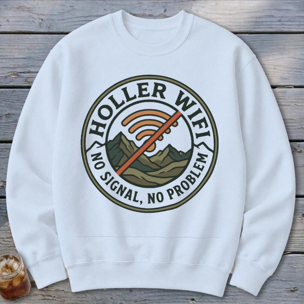 White sweatshirt with "Holler Wifi No Signal, No Problem" circular graphic.