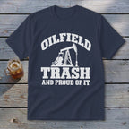 Navy t-shirt with white text and oil pump graphic: "OILFIELD TRASH AND PROUD OF IT"