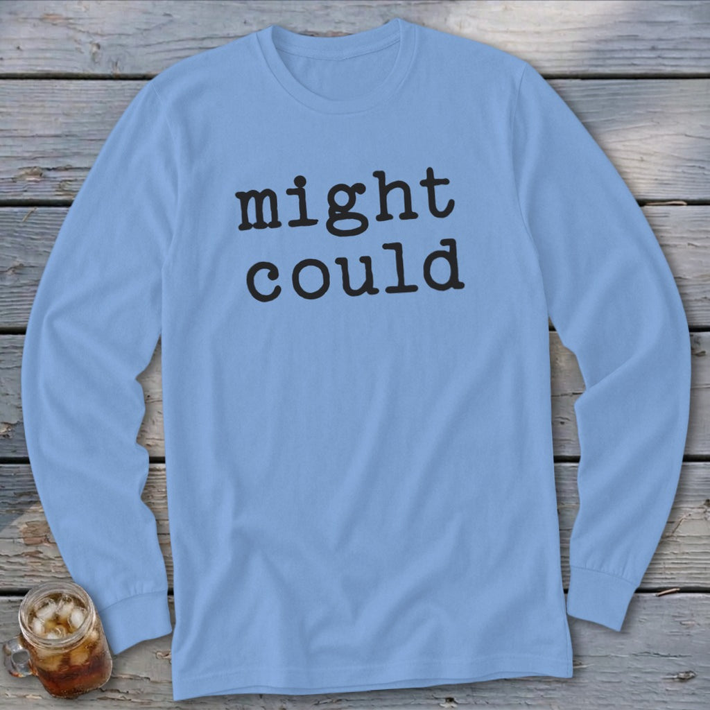 Light blue long-sleeve shirt with "might could" text in black.