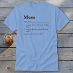 Light blue t-shirt with "Mess" definition: "enough for a meal" and "Mamaw says it."