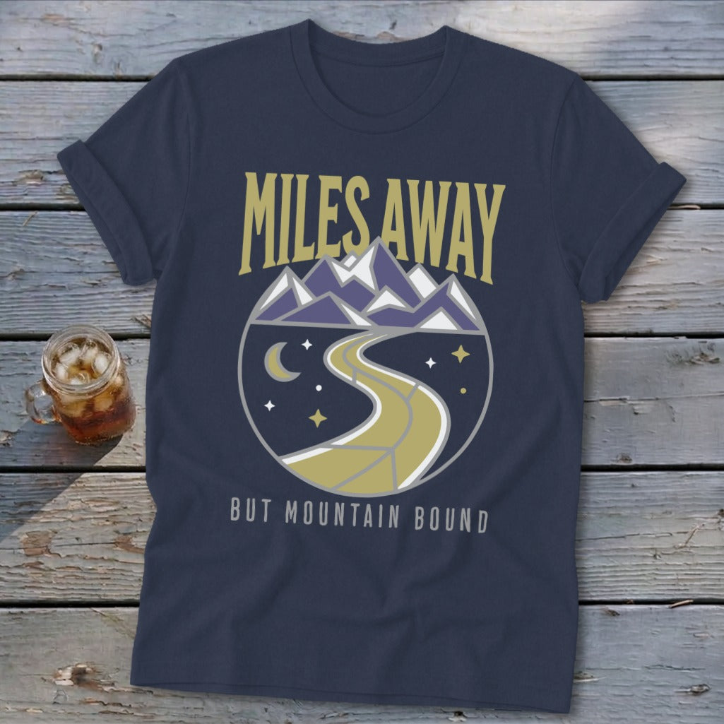 Navy t-shirt with "MILES AWAY BUT MOUNTAIN BOUND" text and mountain road graphic.