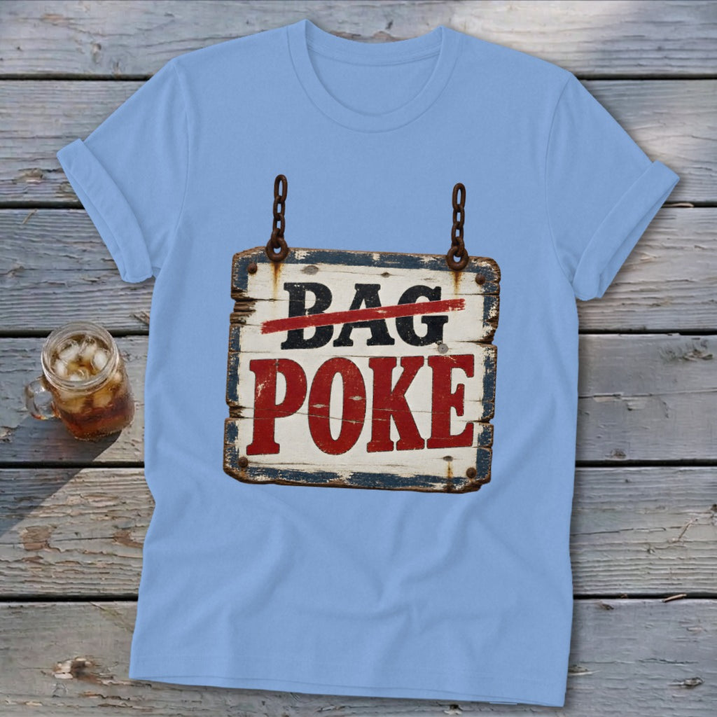Light blue t-shirt featuring a graphic of a rustic wooden sign that reads "BAG POKE".