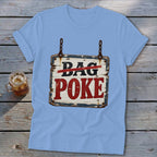 Light blue t-shirt featuring a graphic of a rustic wooden sign that reads "BAG POKE".