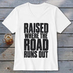 Raised Where the Road Runs Out V-neck