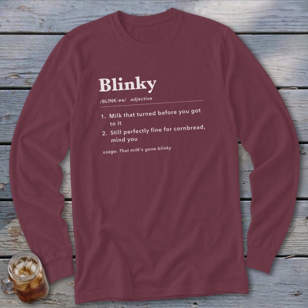 Long sleeve maroon t-shirt with "Blinky" definition printed in white text.