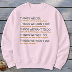 Pink sweatshirt with lists of "Things We Did," "Things We Didn't Do," and more.