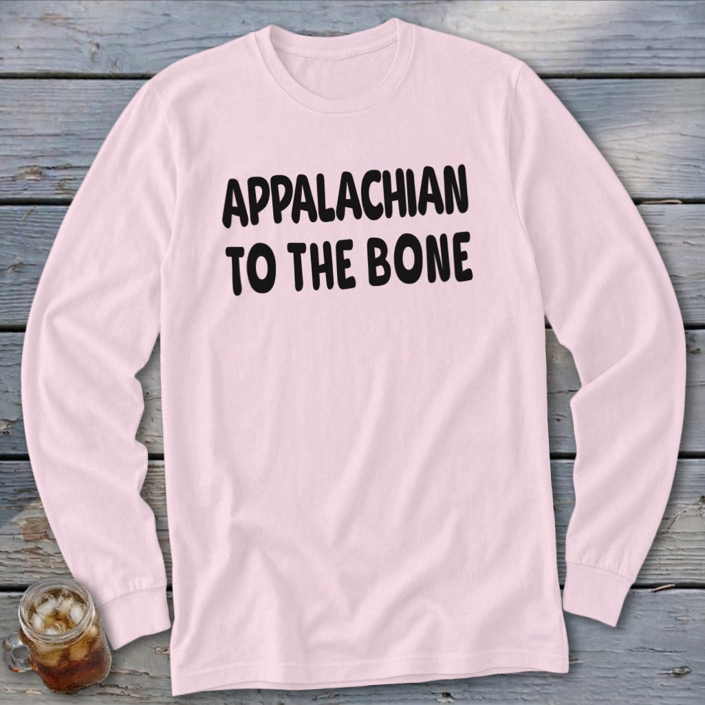 Pink long-sleeve shirt with black text reading "APPALACHIAN TO THE BONE".