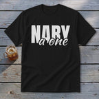 Black t-shirt with white text "NARY" and "a one".