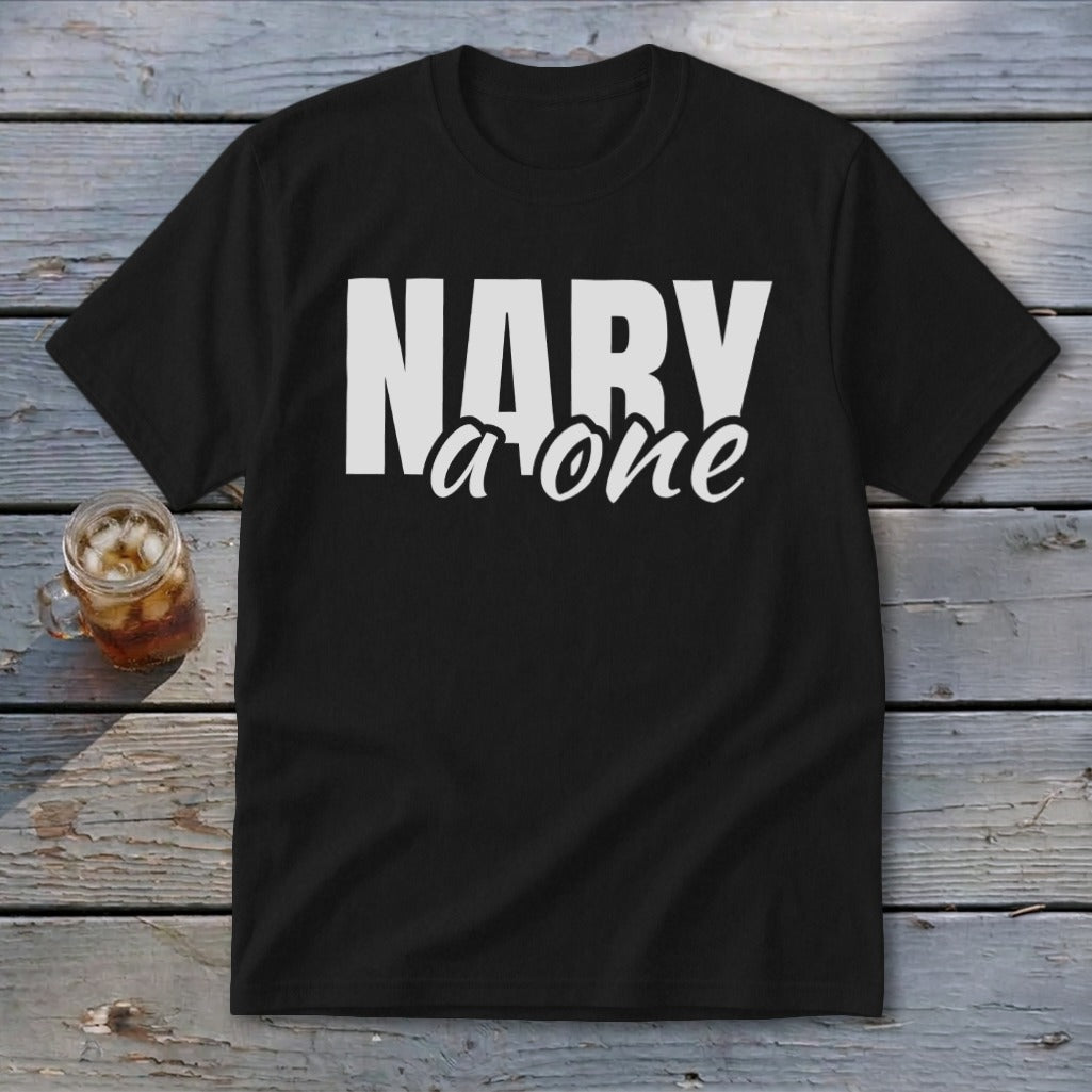 Black t-shirt with white text "NARY" and "a one".