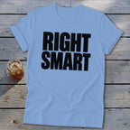 Light blue t-shirt with "RIGHT SMART" text in black.