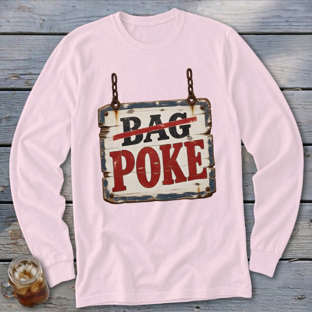 A light pink long-sleeve t-shirt features a graphic of a rustic wooden sign reading DAG POKE.