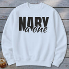 White crewneck sweatshirt with black text "NARY a one"