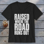 Raised Where the Road Runs Out V-neck