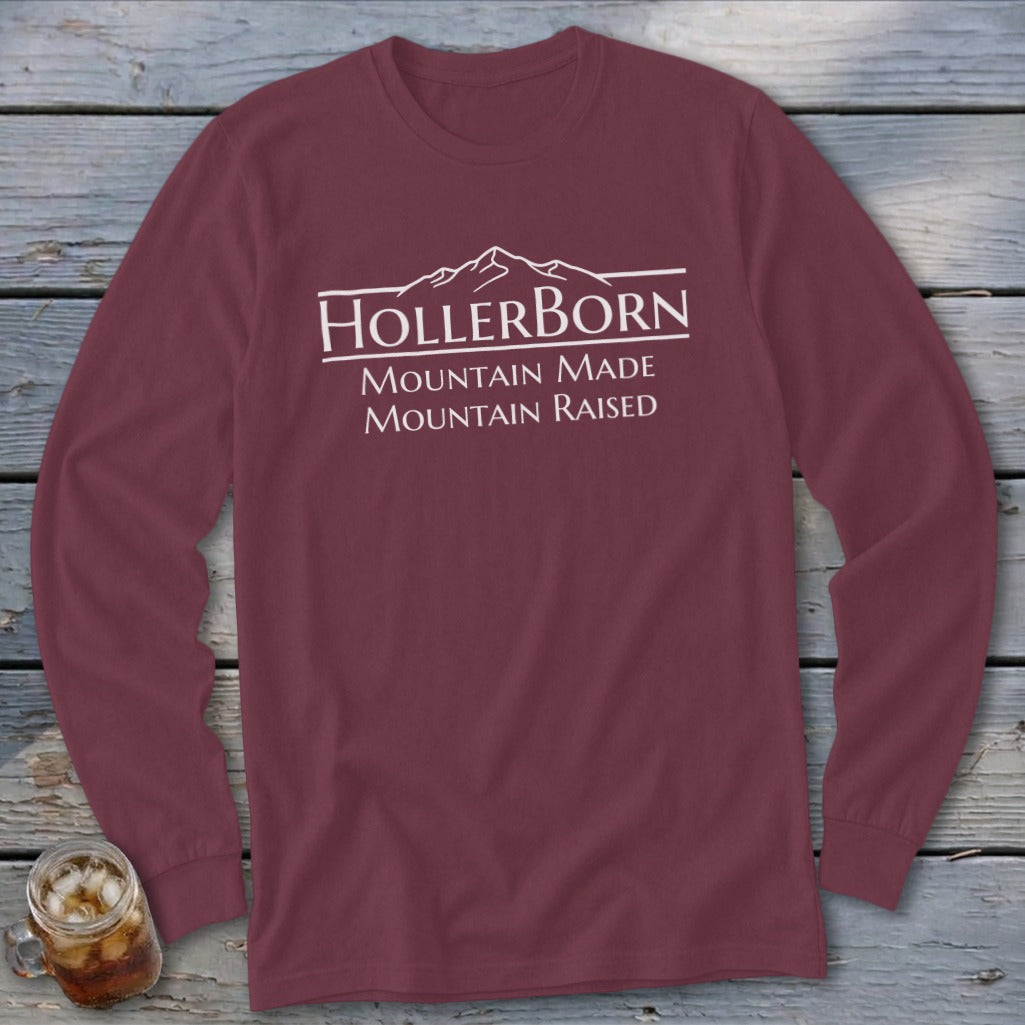 Maroon long sleeve shirt with white text "HollerBorn Mountain Made Mountain Raised".