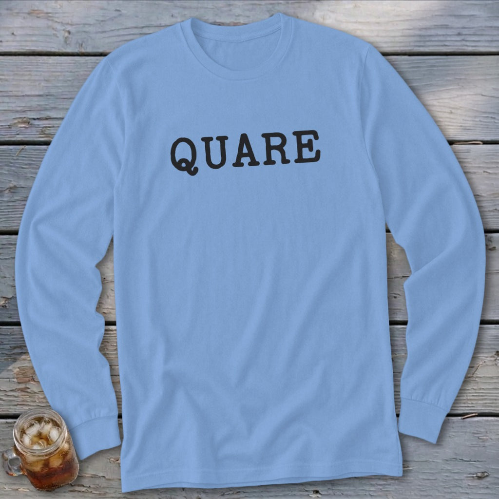 Light blue long-sleeve t-shirt with "QUARE" in black text.