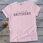 Pink Comfort Colors t-shirt with "If I Had My Druthers" text.