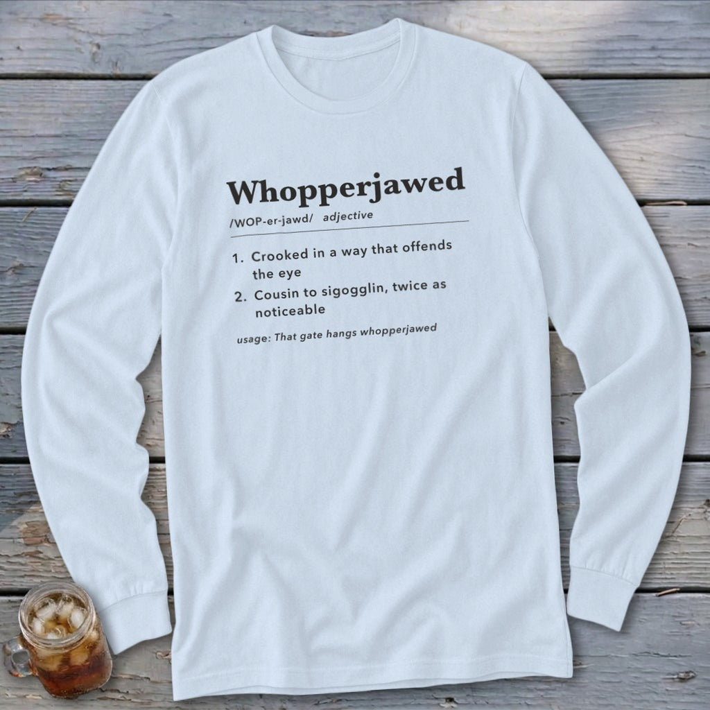 White long-sleeve shirt with the definition of "Whopperjawed" printed on it.