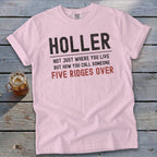 Light pink t-shirt with "HOLLER" and "FIVE RIDGES OVER" text.