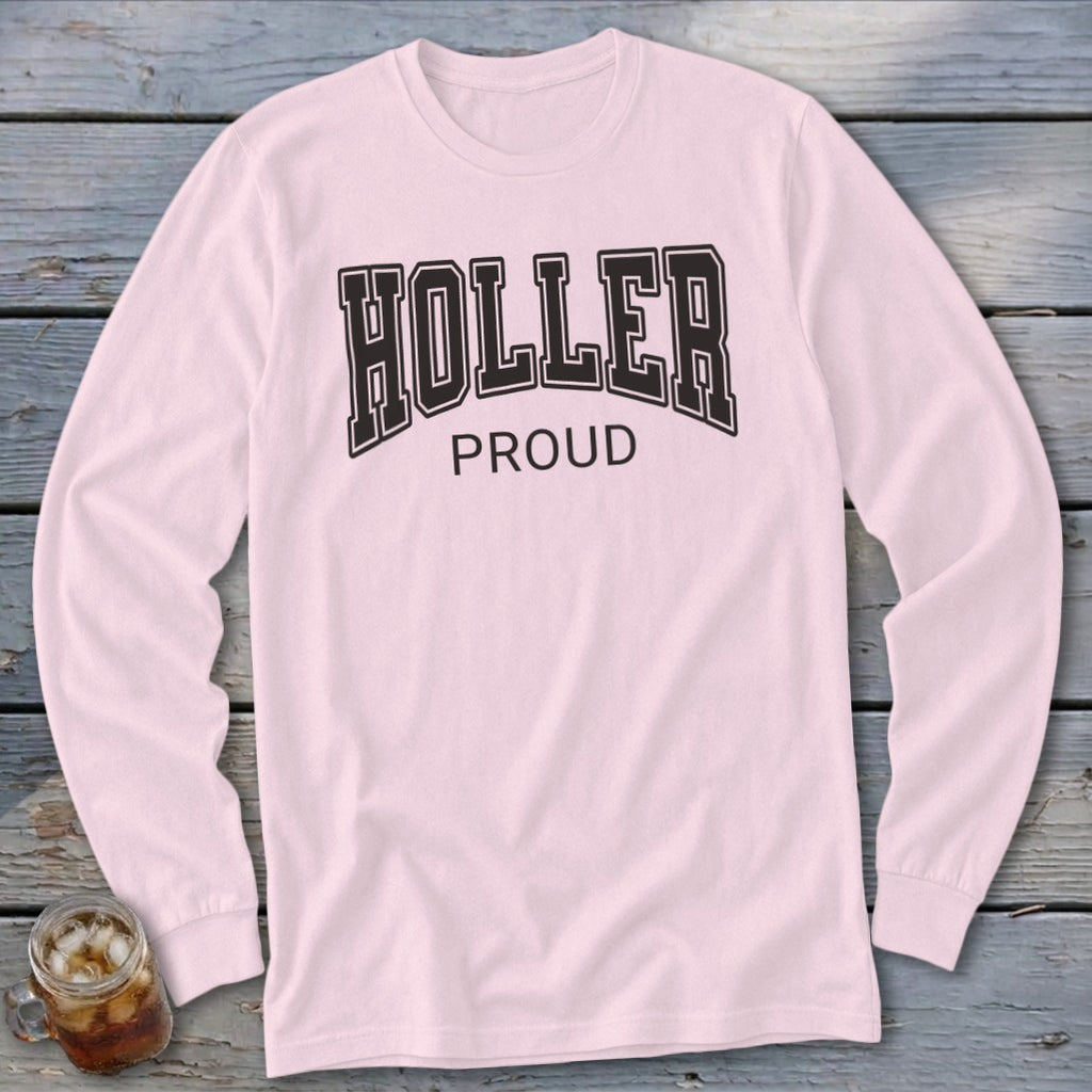 Pink long sleeve t-shirt with "HOLLER PROUD" text in black collegiate lettering.
