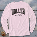 Pink long sleeve t-shirt with "HOLLER PROUD" text in black collegiate lettering.