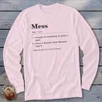 Light pink long-sleeve shirt with a dictionary definition of "Mess."