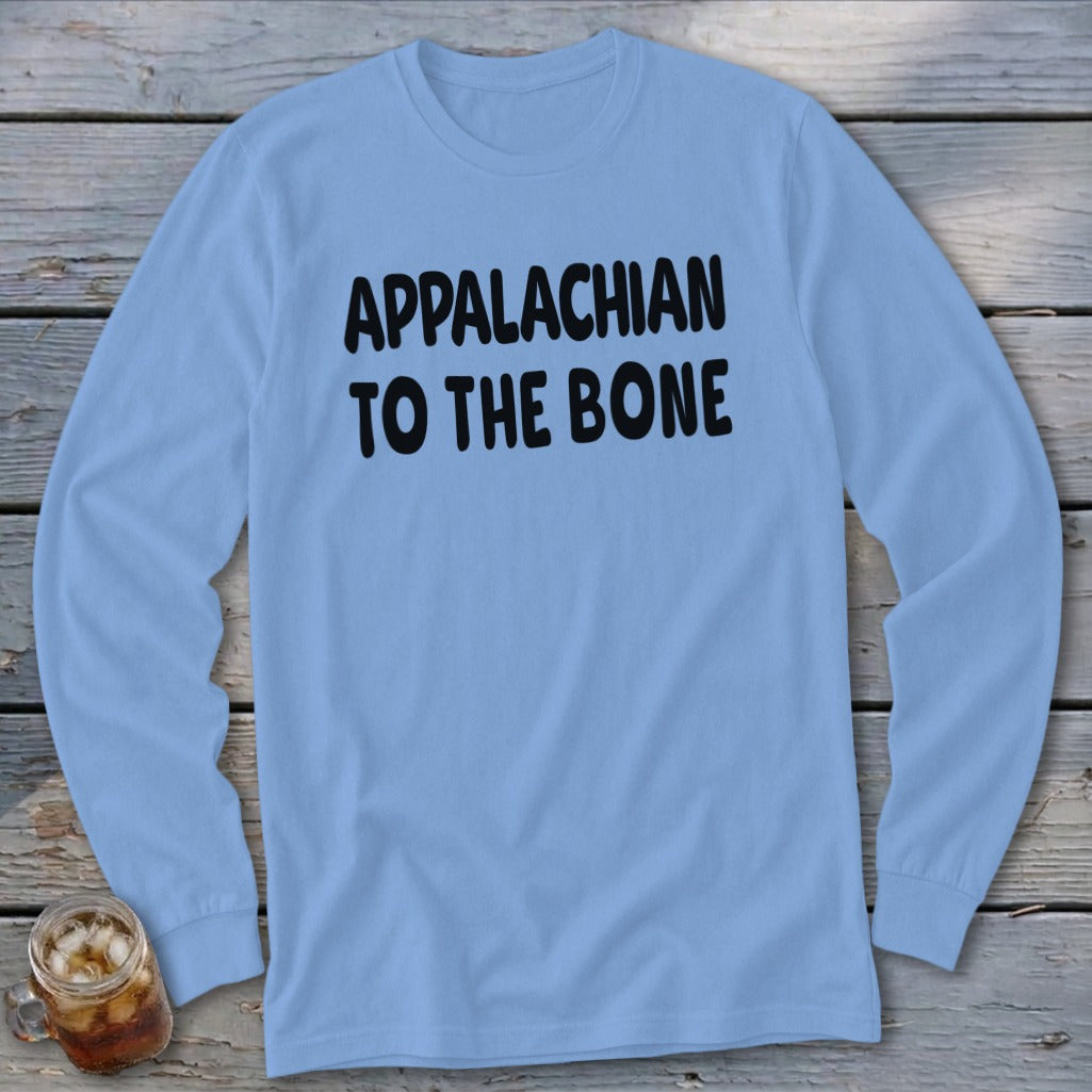 Light blue long sleeve t-shirt with black text "APPALACHIAN TO THE BONE".