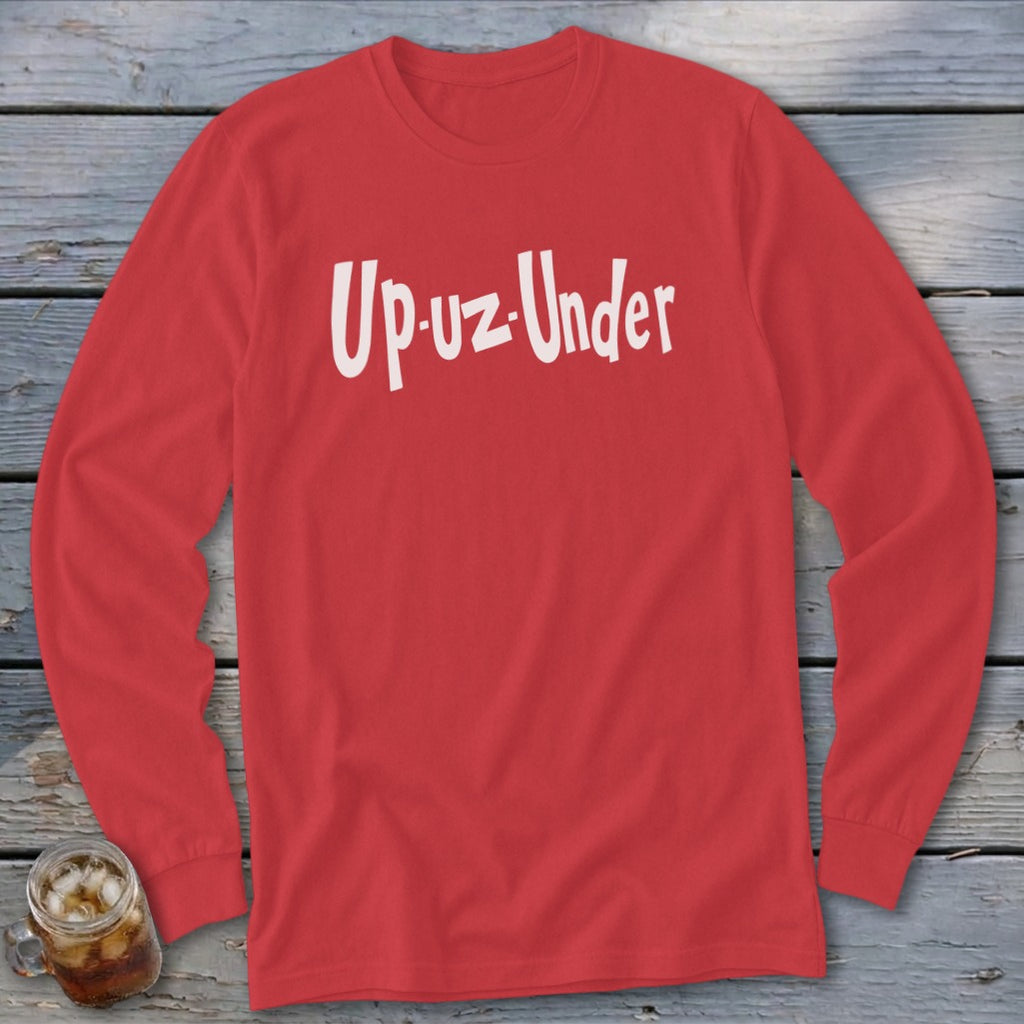Red long sleeve shirt with white "Up-uz-Under" text.
