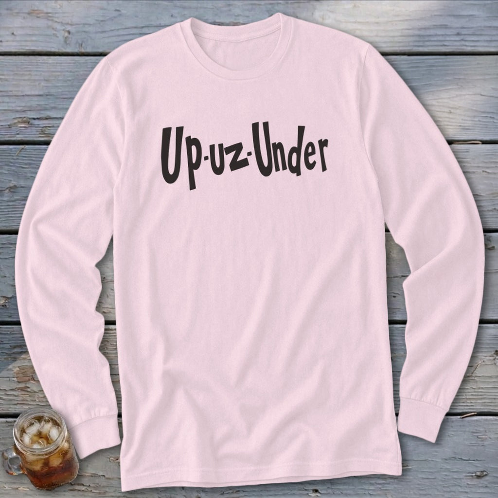 Pink long-sleeve t-shirt with black "Up-uz-Under" text.