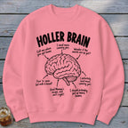 Pink sweatshirt with "Holler Brain" and brain diagram with humorous canning and food-related labels.