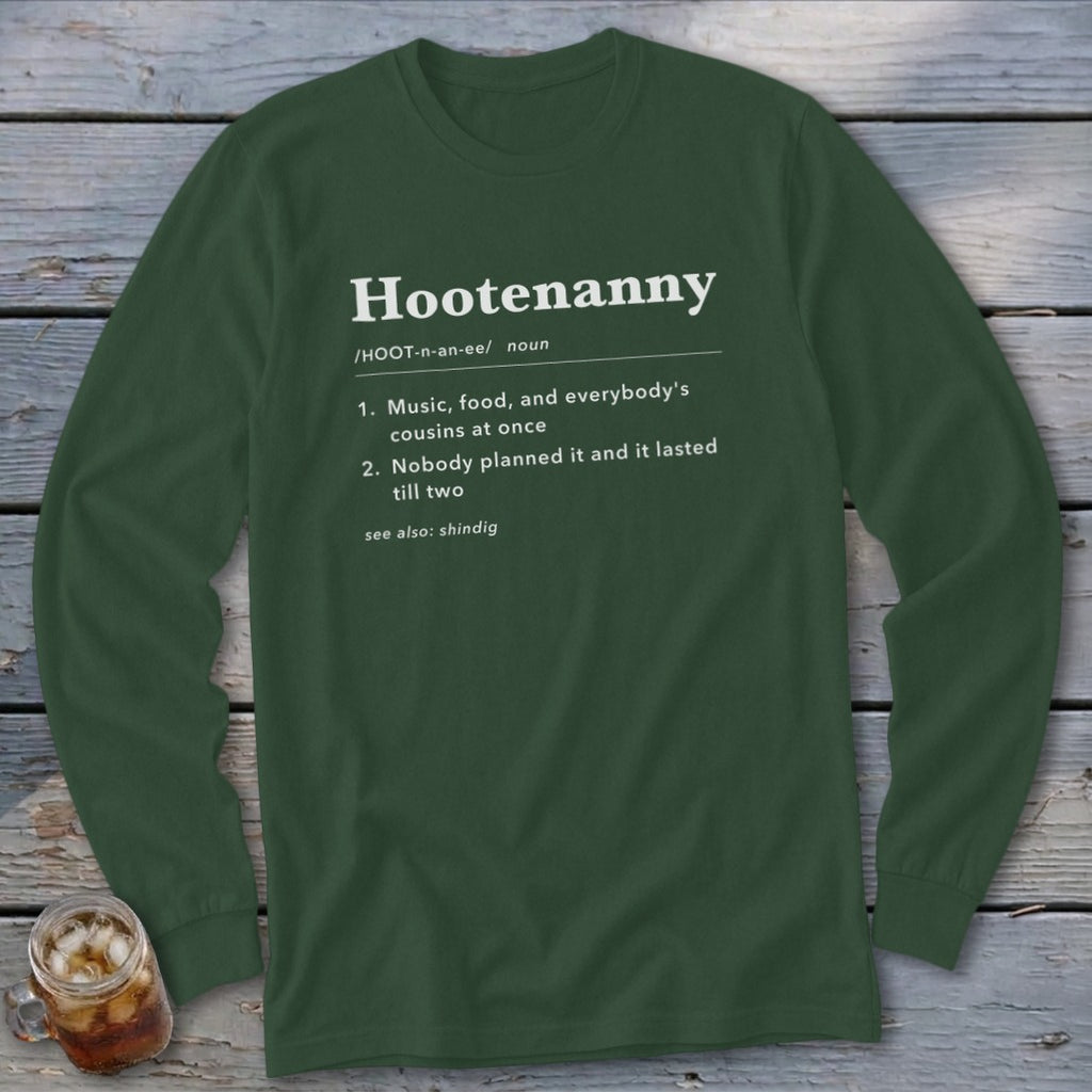 Green long-sleeve shirt with Hootenanny definition printed in white text.